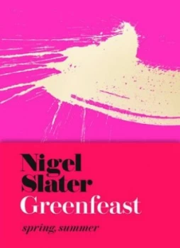 Image of Greenfeast Spring summer by Nigel Slater