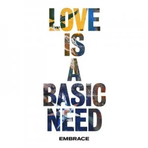 Image of Love Is a Basic Need by Embrace CD Album