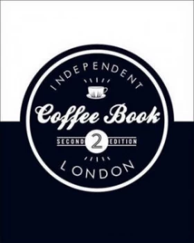 Image of Independent Coffee Book London by Alex Evans Book