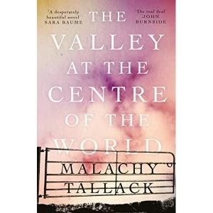Image of The Valley at the Centre of the World Paperback / softback 2019