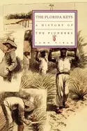 Image of history of the pioneers the florida keys