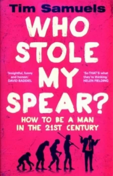 Image of Who Stole My Spear by Tim Samuels Book