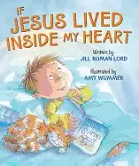 Image of if jesus lived inside my heart