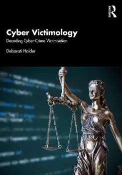 Image of Cyber VictimologyDecoding Cyber-Crime Victimisation