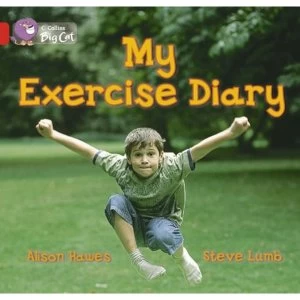 Image of My Exercise Diary: Band 02B/Red B (Collins Big Cat) by Alison Hawes, Claire Llewellyn, Collins Educational (Paperback, 2006)