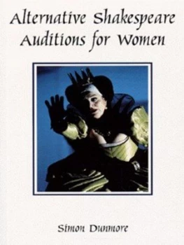 Image of Alternative Shakespeare Auditions For Her by Simon Dunmore Book