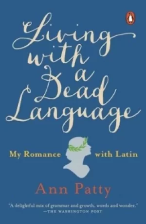 Image of Living with a dead language by Ann Patty