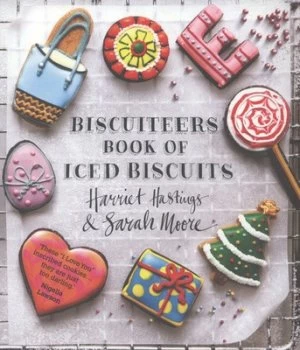 Image of Biscuiteers Book of Iced Biscuits by Harriet Hastings and Sarah Moore and Katie Hammond Paperback