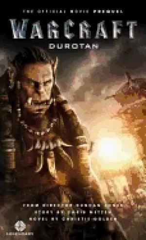 Image of warcraft durotan the official movie prequel