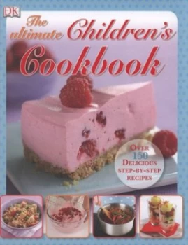 Image of The Ultimate Childrens Cookbook by Nicola Graimes and Katharine Ibbs and Denise Smart and Howard Shooter Hardback