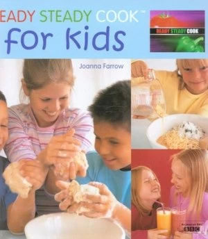 Image of Ready Steady Cook for Kids by Joanna Farrow Hardback