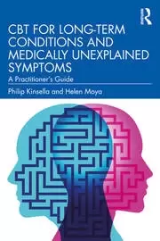 Image of CBT for Long-Term Conditions and Medically Unexplained Symptoms A Practitioner's Guide
