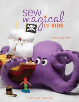 Image of Sew Magical for Kids by Laura Lee Burch Book