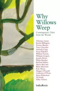 Image of Why willows weep by Tracy Chevalier