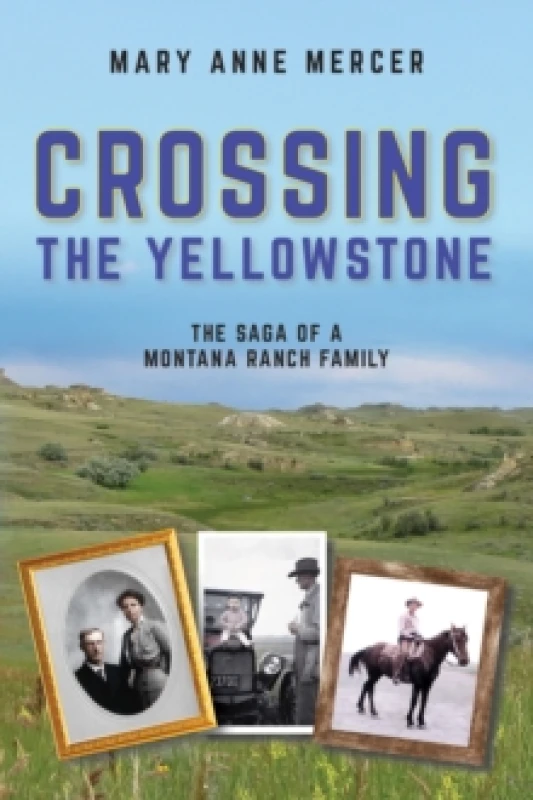 Image of Crossing the Yellowstone. Paperback. By Mary Anne Mercer Books