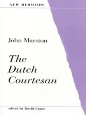 Image of The Dutch courtesan by John Marston