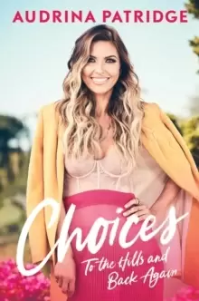 Image of Choices : To the Hills and Back Again
