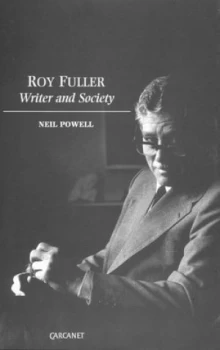 Image of Roy Fuller by Neil Powell Hardback