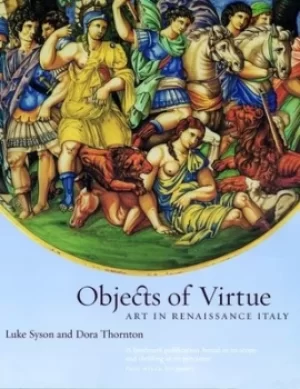 Image of Objects of virtue by Luke Syson