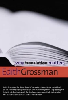 Image of Why Translation Matters by Edith Grossman Book