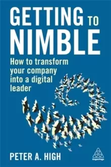 Image of Getting to Nimble : How to Transform Your Company into a Digital Leader