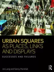 Image of Urban Squares as Places Links and Displays Successes and Failures