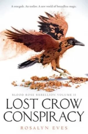 Image of Lost crow conspiracy by Rosalyn Eves