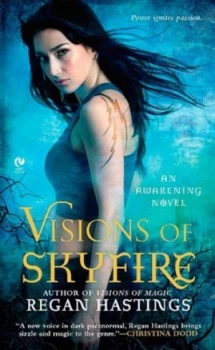 Image of Visions of Skyfire by Regan Hastings Book