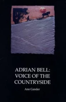 Image of Adrian Bell by Ann Gander Hardback