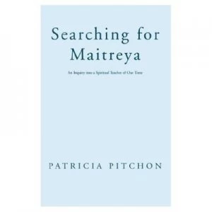 Image of Searching for Maitreya by Patricia Pitchon Paperback