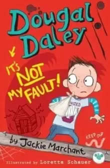 Image of Dougal Daley, it's Not My Fault!