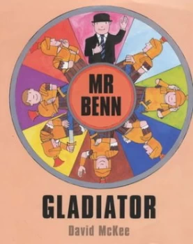 Image of Mr Benn - Gladiator by David Mckee Hardback