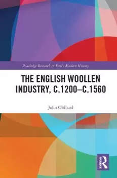 Image of The English Woollen Industry c.1200-c.1560
