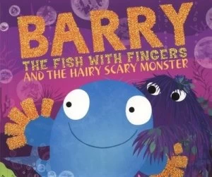 Image of Barry the Fish with Fingers and the Hairy Scary Monster by Sue Hendra Paperback