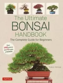 Image of The Ultimate Bonsai Handbook : The Complete Guide for Beginners