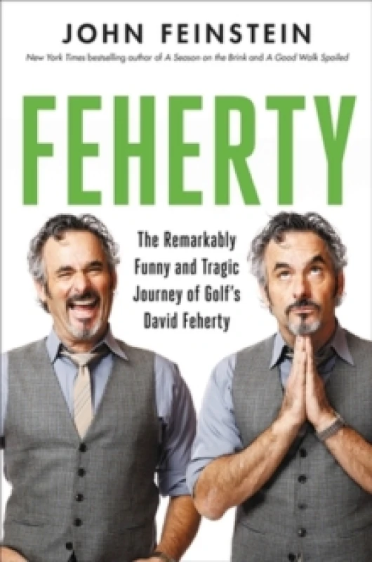 Image of Feherty. Hardback. By John Feinstein Books