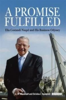 Image of A Promise Fulfilled by Andrew Wheatcroft and Christina Zacharia Hawatmeh Hardback