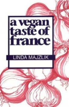 Image of A Vegan Taste of France by Linda Majzlik Paperback