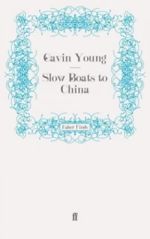 Image of Slow Boats to China by Gavin Young Paperback