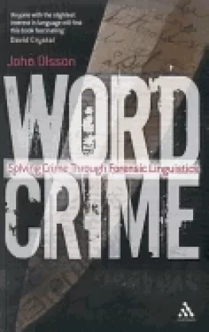 Image of wordcrime solving crime through forensic linguistics