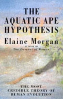 Image of The Aquatic Ape Hypothesis by Elaine Morgan Book