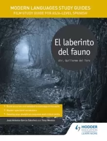 Image of Modern Languages Study Guides: El laberinto del fauno : Film Study Guide for AS/A-level Spanish