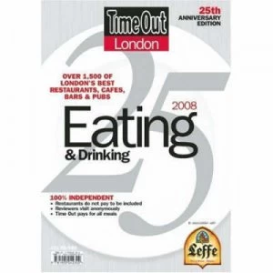 Image of Time Out London Eating and Drinking 2008 by Editors of Time Out Paperback
