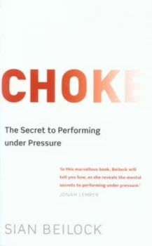 Image of Choke by Sian Beilock Paperback