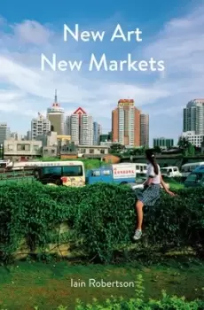 Image of New art new markets by Iain Robertson
