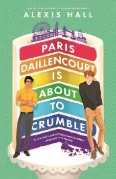 Image of Paris Daillencourt Is About to Crumble by Alexis Hall