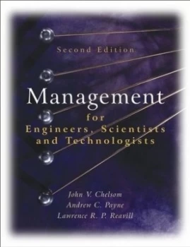 Image of Management for Engineers Scientists and Technologists by John V. Chelsom Paperback