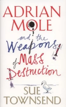 Image of Adrian Mole and the Weapons of Mass Destruction by Sue Townsend Hardback