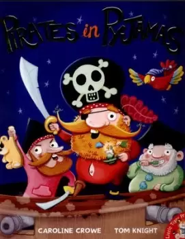 Image of Pirates in pyjamas by Caroline Crowe