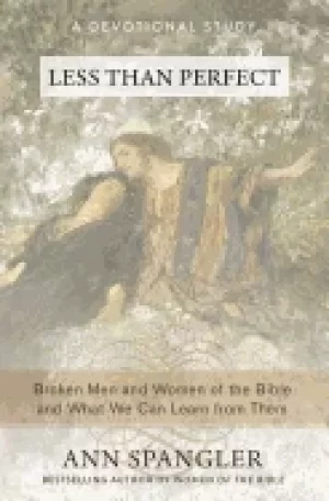 Image of less than perfect broken men and women of the bible and what we can learn f